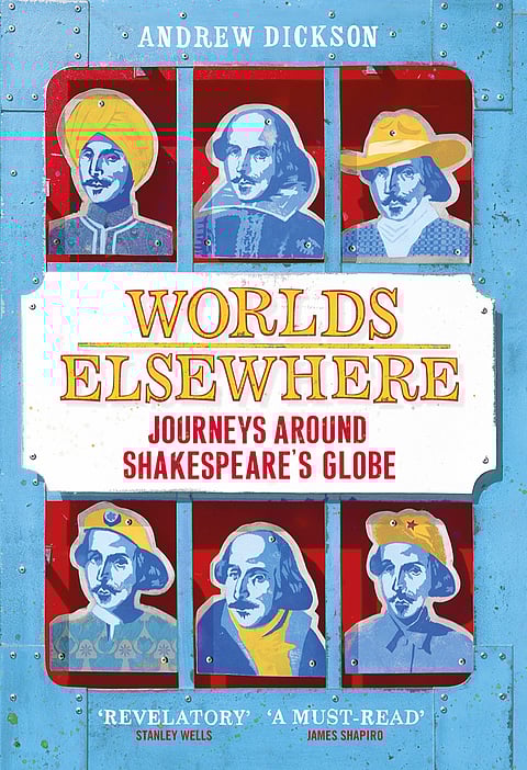 British Shakespeare scholar Andrew Dickson's quest to find the legacy of Shakespeare around the world, especially in India | IANS
