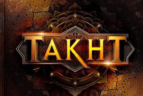 Poster of the movie 'Takht'. (Photo: Twitter)