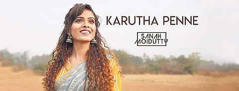 Singer Sanah Moidutty's rendition of Malayam ever-green classic 'Karutha Penne' have ruffled quite a few feathers