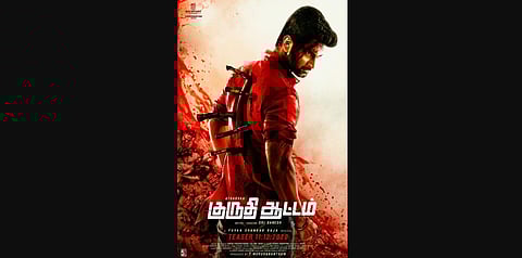First look of Kuruthi Aattam (Photo | Sri Ganesh, Twitter)