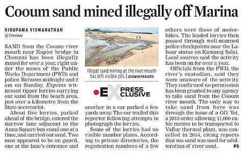 The September 7 TNIE story highlighted illegal sand mining off Marina beach
