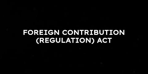 Foreign Contribution (Regulation) Act.