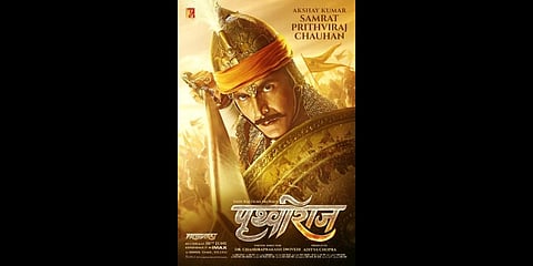 Poster of 'Prithviraj', starring Akshay Kumar.(Photo | Twitter)