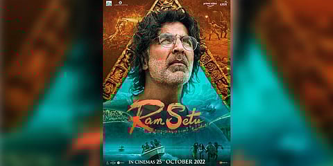 Poster of Akshay Kumar's upcoming film, 'Ram Setu'