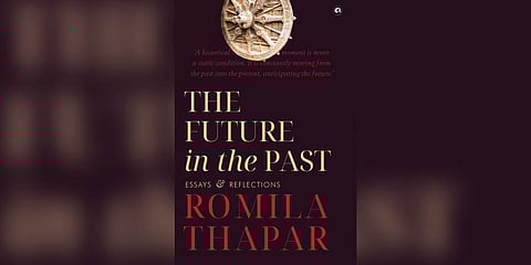 The Future in the Past: Essays & Reflections by Romila Thapar