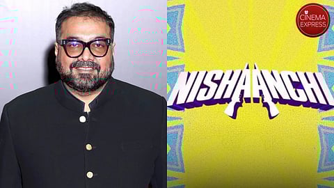Anurag Kashyap’s new film titled Nishaanchi; to release on this date
