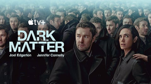 Apple TV+ series 'Dark Matter' starring Joel Edgerton and Jennifer Connelly