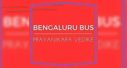 Bengaluru Bus Prayanikara Vedike.