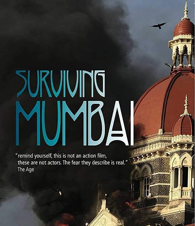 SURVIVING MUMBAI: THE ATTACK (2009 - DOCUMENTARY)