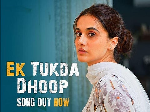 'This is the song I used to set my mood before performing most of the critical scenes of the film,' Taapasee wrote while sharing the poster on Instagram. (Photo | Taapasee Pannu Instagram)