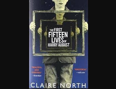 Claire North’s science fiction book 'The First Fifteen Lives of Harry August'