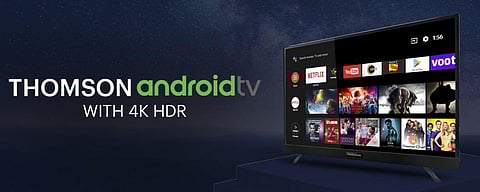 Thomson Android TV. ( Photo | www.thomsontv.in)