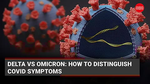 Tested positive for Covid-19? Here's how you can gauge if it's the Delta or Omicron variant