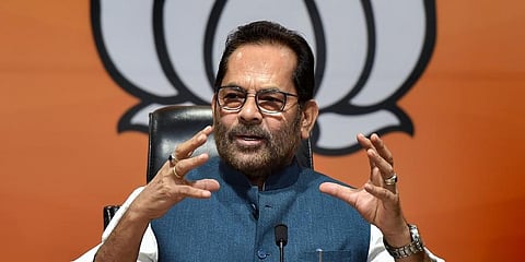 Union Minorities Affairs Minister Mukhtar Abbas Naqvi (Photo | PTI)