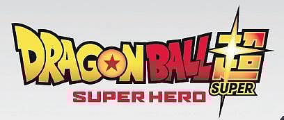Dragon Ball Super: Super Hero