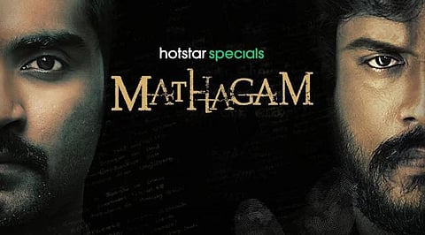 Poster of the  upcoming Tamil web series 'Mathagam' starring Atharvaa and Manikandan in the lead roles. (Photo | Disney+Hotstar website)