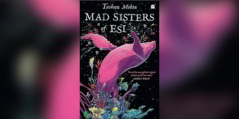 Tashan Mehta’s 'Mad Sisters of Esi'