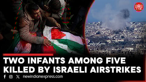 Two infants, one woman among five killed in Israeli airstrikes