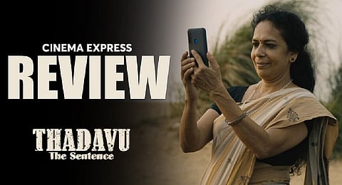 'Thadavu' Movie Review: Arresting portrait of a lady on fire