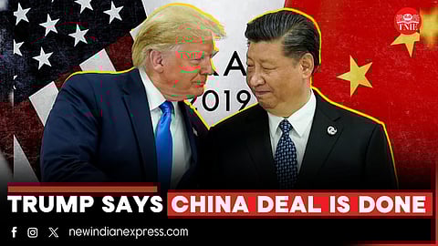 Trump says China deal 'done', Beijing to supply rare earths | 55% tariffs on Chinese goods