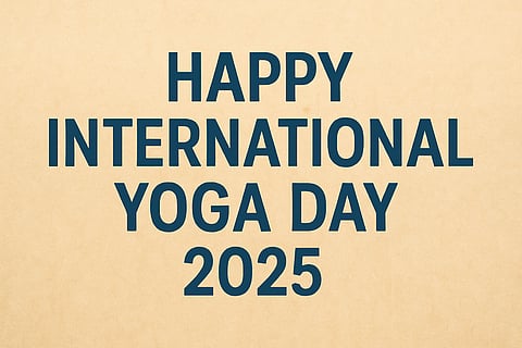 Happy International Yoga Day 2025: Wishes, Quotes, Messages, Slogans and Greetings to Share 🧘‍♀️ 
