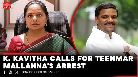 After firing incident, BRS MLC K. Kavitha demands the arrest of Teenmar Mallanna over sexist remarks