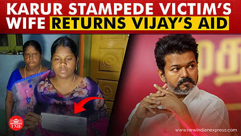 Karur stampede victim’s wife returns Rs 20 lakh compensation from TVk Vijay, cites disappointment