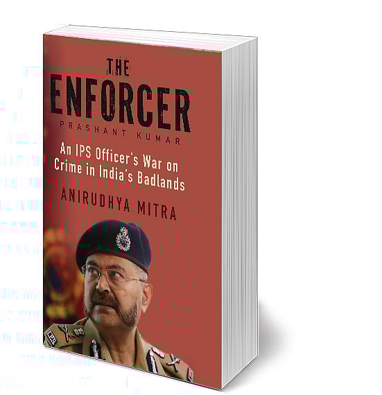 The Enforcer: An IPS Officer’s War on Crime in India’s Badlands
by Anirudhya Mitra
