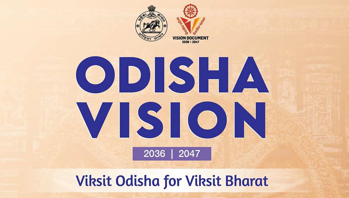 Odisha Vision 2036-2047 focuses on economic hubs, industrial push ...