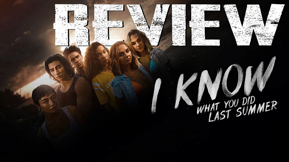 I Know What You Did Last Summer Movie Review: Archaic story and ...